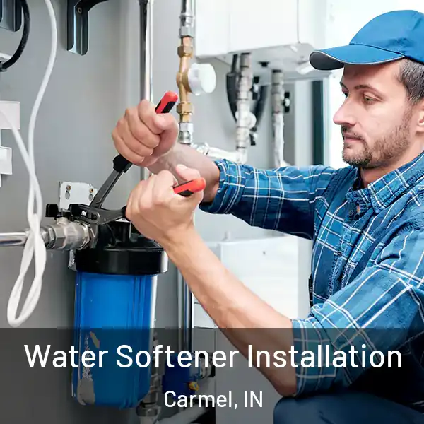  Water Softener Installation Carmel, IN